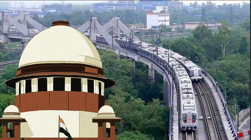 कोलकाता मेट्रो परियोजना पर SC की टिप्पणी